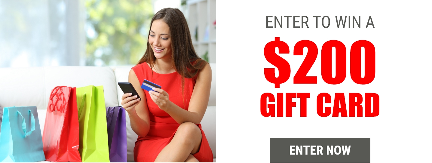 Enter To Win a $200 Gift Card